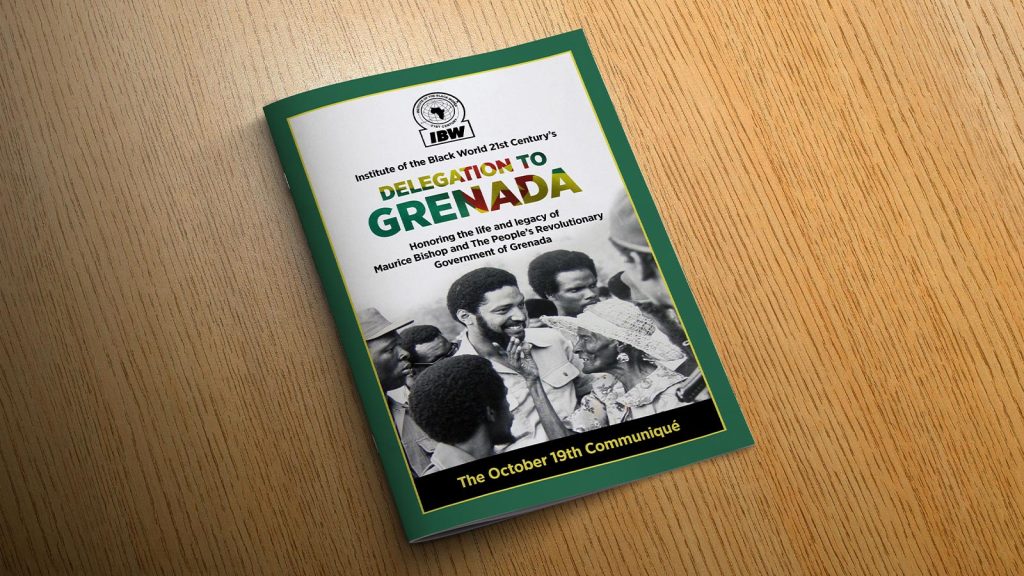 The Institute of the Black World 21st Century’s Delegation to Grenada October 19th Communique