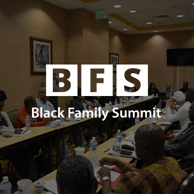 IBW21, IBW - Black Family Summit