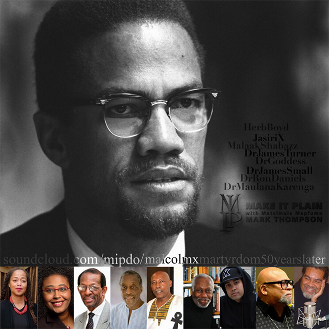Listen Now: 50 Years Since His Martyrdom, Malcolm X Remembered