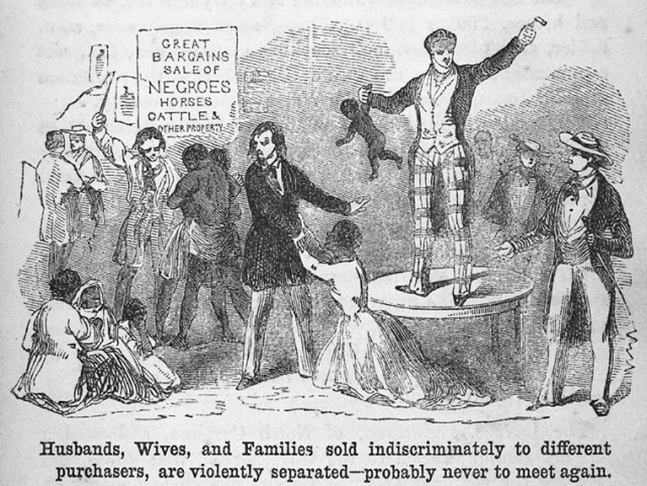 Slave auctions - husbands, wives, families violently separated and sold - never to meet again