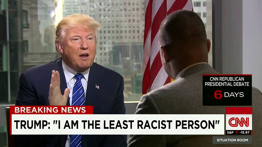 Donald Trump - "I am the least racist person"