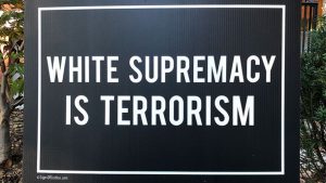 white supremacy is terrorism