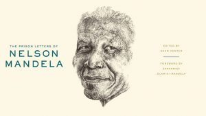 The Prison Letters of Nelson Mandela - Edited by Sahm Venter