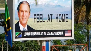 A sign promoting the visit of US president George W. Bush is seen in Dar es Salaam, February 2008.