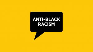 Anti-Black Racism