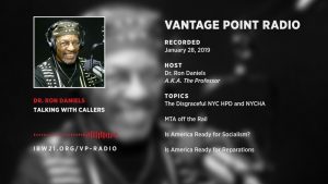 January 28, 2019 Vantage Point Radio with Dr. Ron Daniels