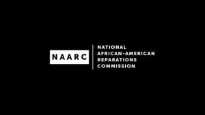 National African American Reparations Commission (NAARC)