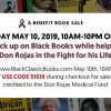 Shop www.BlackClassicBooks.com May 10th, 2109, 10AM-10PM. Must use code 51019 during checkout for sale to be credited to the Don Rojas Medical Fund