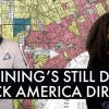 Redlining: The Origin Story of Institutional Racism