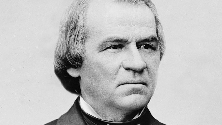 Andrew Johnson Was Impeached for Being a Racist Demagogue
