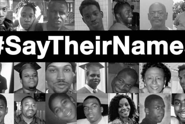 Say Their Names — Remembering some of those we lost to police killings in recent years.