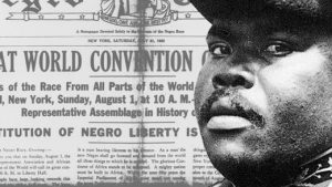 Marcus Mosiah Garvey, A Virtual Event. Commemoration of the 100th Anniversary of Marcus Garvey’s Convention of the Negro Peoples of the World. Streamed August 1, 2020