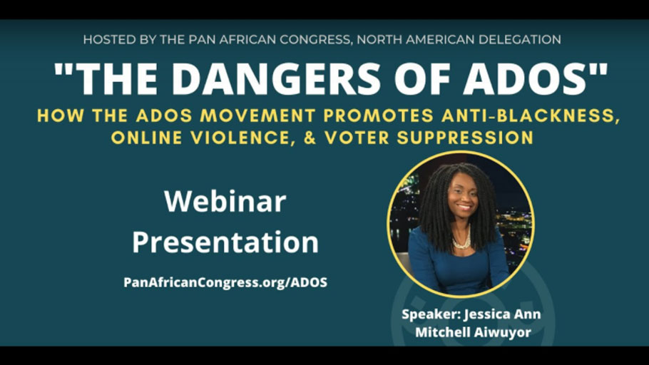 The Dangers of ADOS: How ADOS Movement Promotes anti-Blackness, Online Violence & Voter Suppression