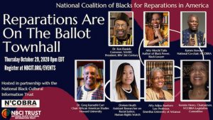 Thursday, October 29, 2020 — Reparations Are on the Ballot Townhall.