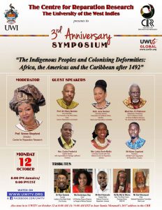 October 12, 2020 — The Center for Reparations Research and the University of the West Indies presents it's 3rd Anniversary Symposium "The Indigenous Peoples and Colonising Deformities: Africa, the Americas, and the Caribbean after 1942".