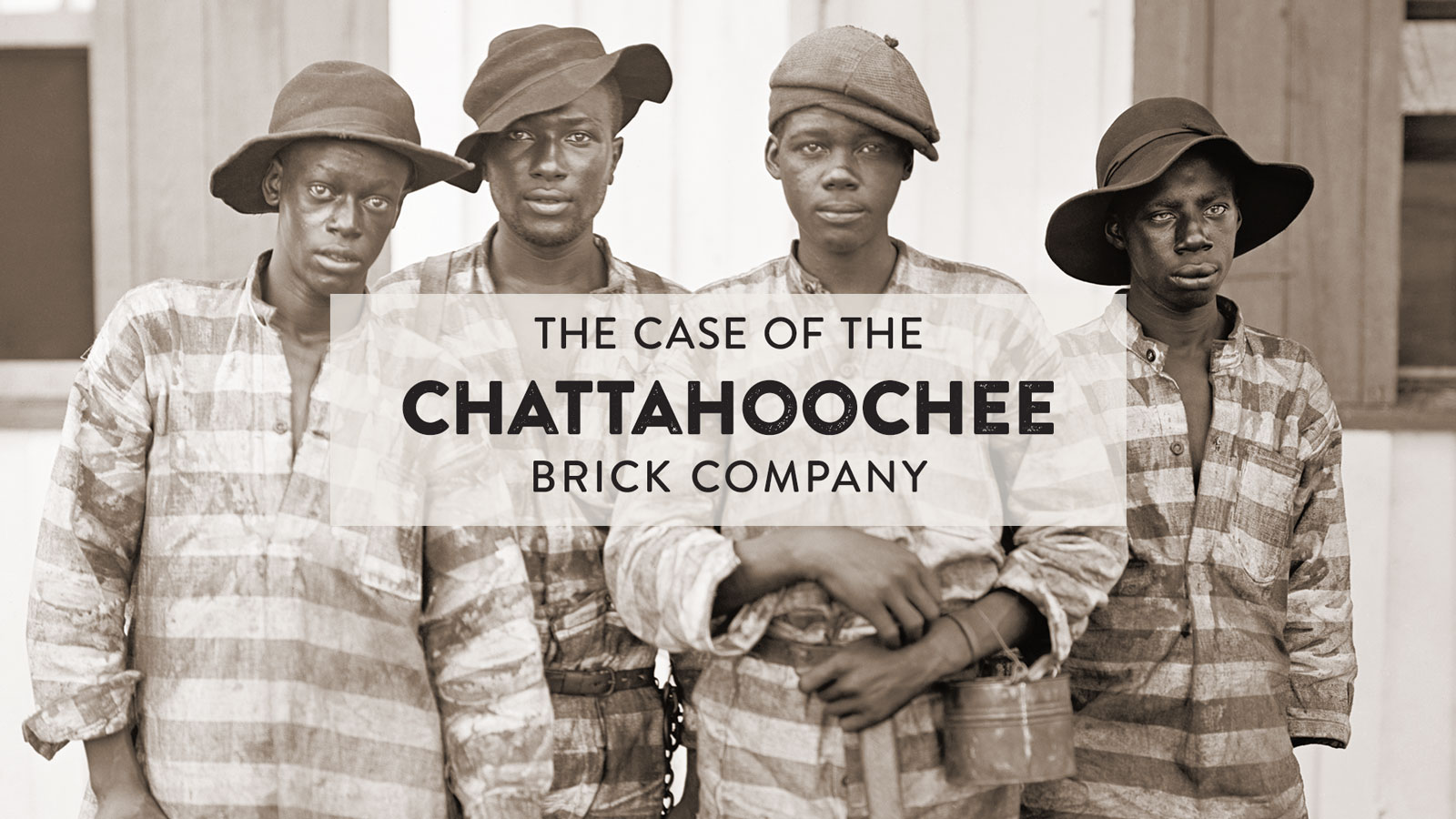 Convict Leasing, Forced Labor, Theft of Black Wealth: The Case of the Chattahoochee Brick Company