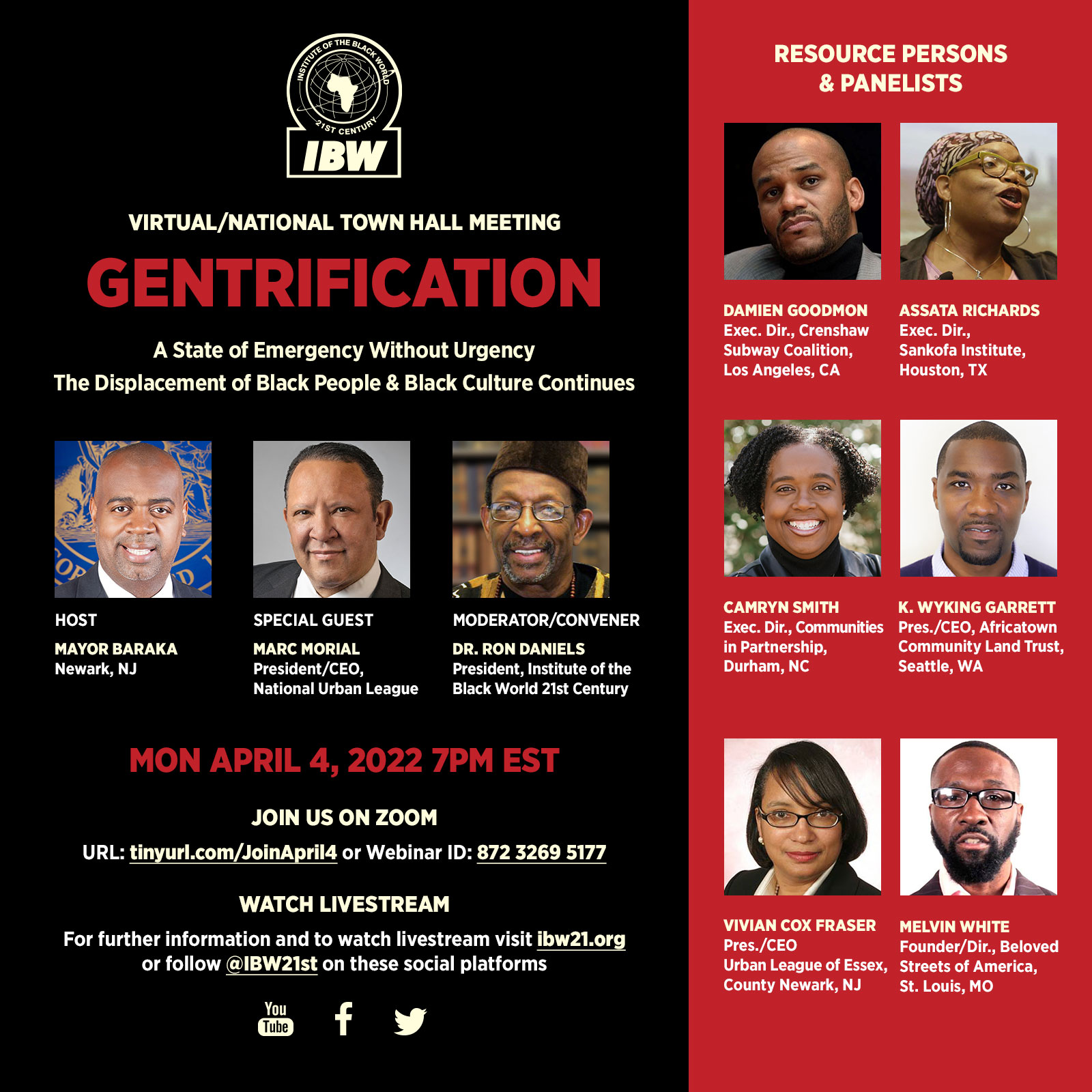A Virtual National Town Hall Meeting to Mobilize Support for the Declaration of Gentrification as a “State of Emergency in Black America and Create a United Front to Defend and Develop Sustainable Black Communities. Hosted by Ras J. Baraka, Mayor, Newark, NJ. Convened by the Institute of the Black World 21st Century, Dr. Ron Daniels, President.