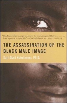 Book: The Assassination of the Black Male Image
