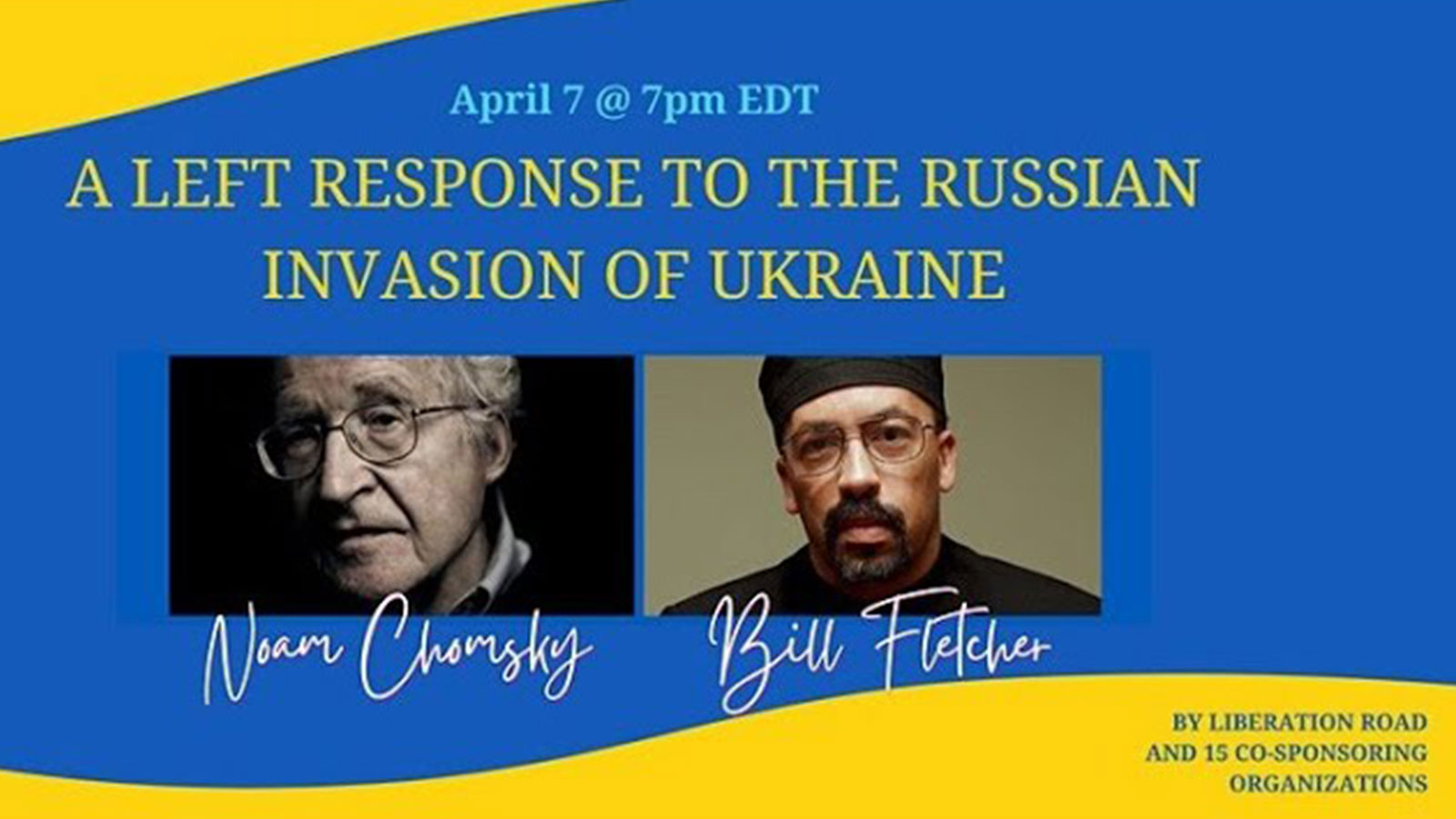 Noam Chomsky x Bill Fletcher: A Left Response to The Russian Invasion of Ukraine