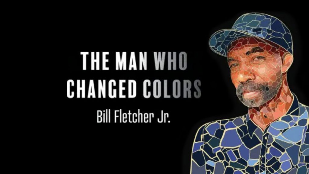 The Man Who Changed Colors. By Bill Fletcher
