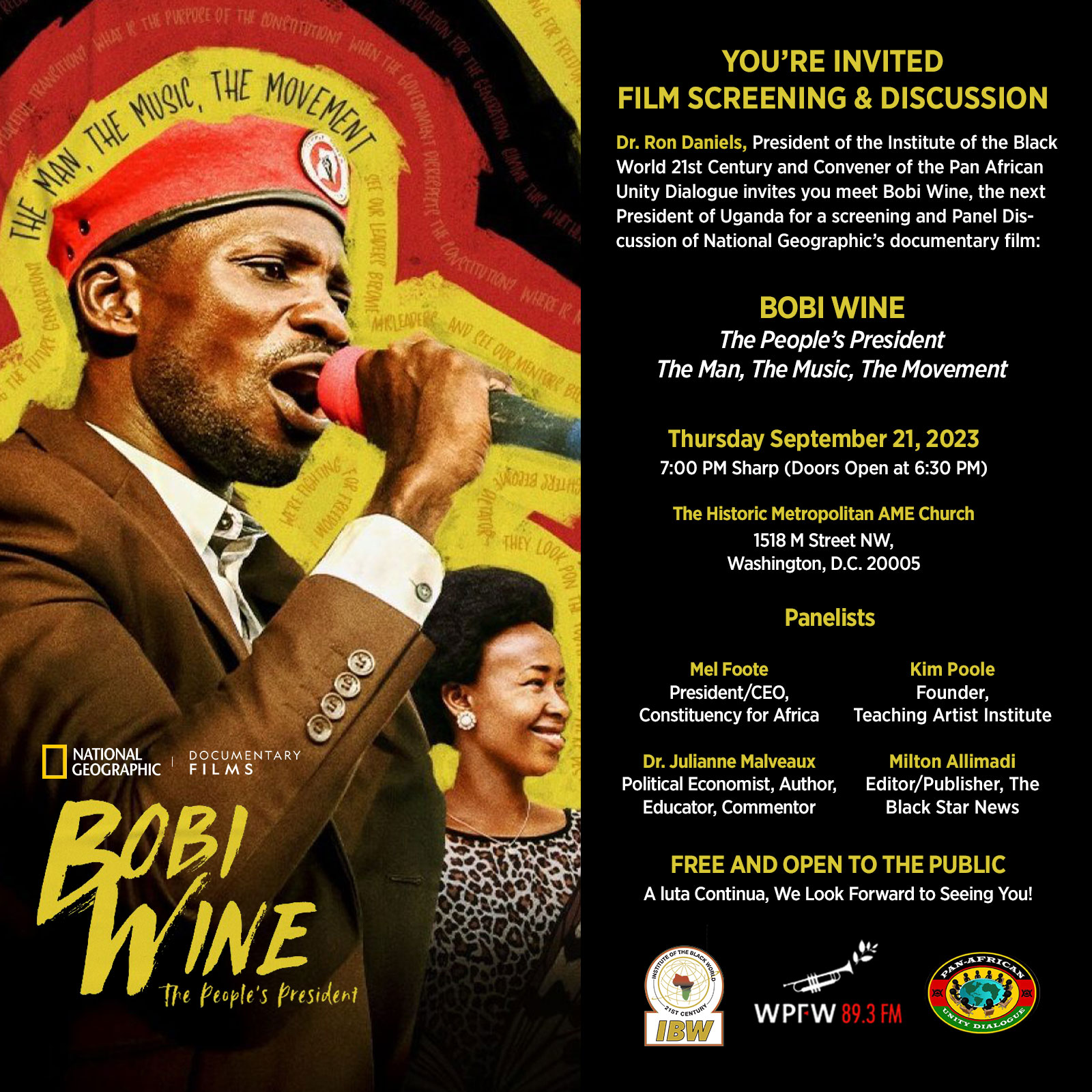 Thursday, September 21, 2023 — Dr. Ron Daniels, President of the Institute of the Black World 21st Century and Convener of the Pan African Unity Dialogue invites you meet Bobi Wine, the next President of Uganda for a screening and Panel Discussion of National Geographic’s documentary film: Bobi Wine, The People’s President, The Man, The Music, the Movement