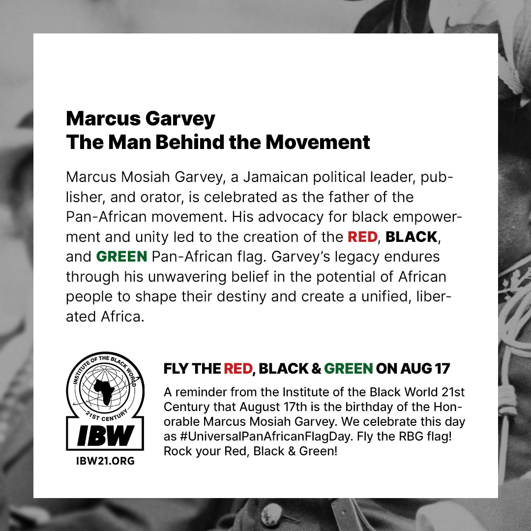 The Symbol of Unity: Unveiling the Pan-African Flag - Marcus Garvey: The Man Behind the Movement (IBW21)