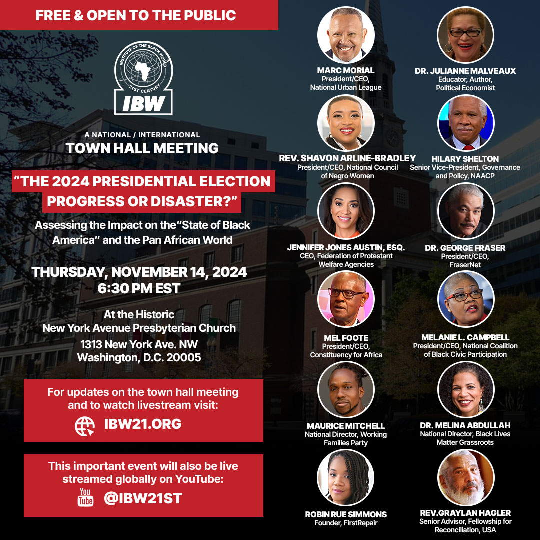 Thursday, November 14, 2024 — A nat’l/int’l town hall meeting to assess the elections impact on the “state of black America” and the Pan African world.