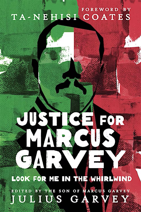 Book: Justice for Marcus Garvey: Look for Me in the Whirlwind