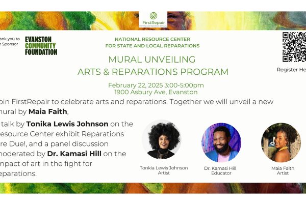 Tonika Lewis Johnson’s Reparations Are Due! Exhibit and the National Resource Center for State and Local Reparations Mural Unveiling