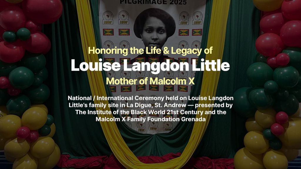 Honoring Louise Langdon Little: Mother of Malcolm X – Live from Grenada