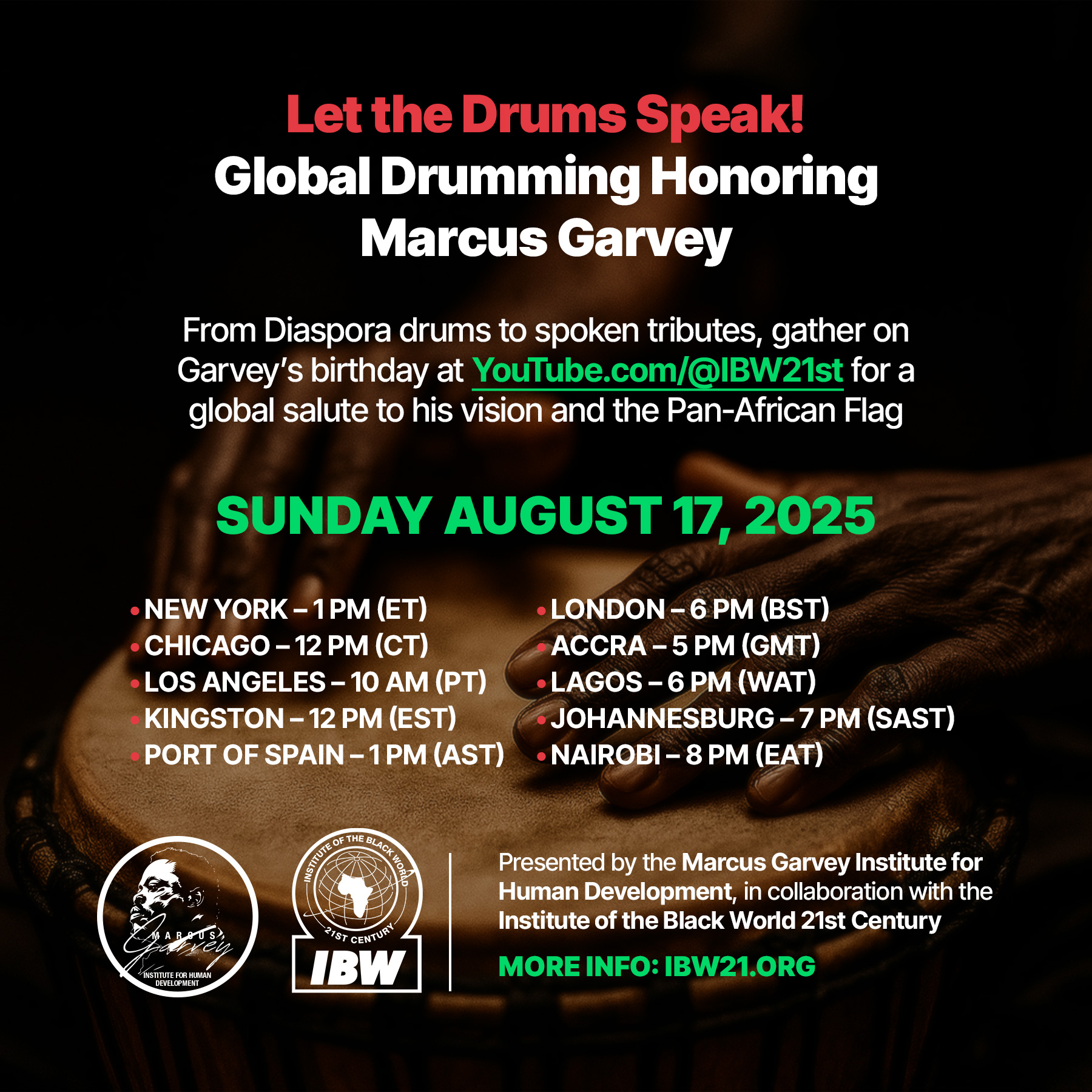 Join us on Sunday, August 17, 2025 — the birthday of the Honorable Marcus Mosiah Garvey — for a special Global Drumming tribute.