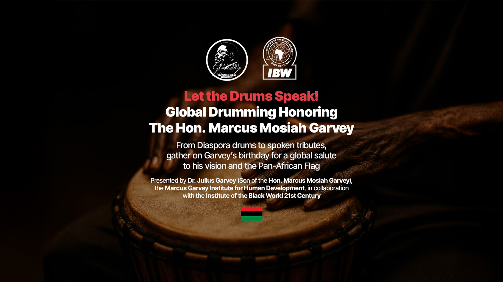 Celebrate Marcus Garvey’s legacy with a global drumming tribute envisioned by Dr. Julius Garvey. Join the YouTube premiere and live chat on Garvey’s birthday.