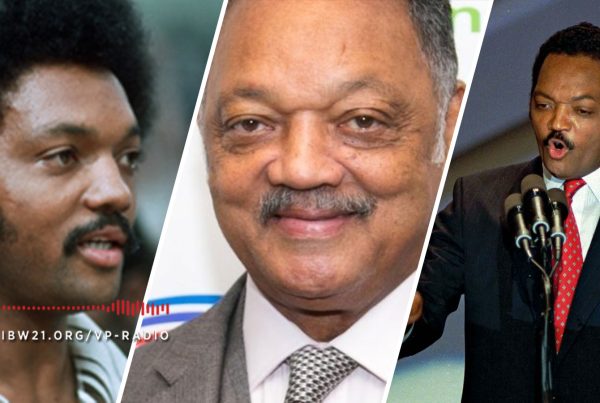 Vantage Point Radio: The Genius of Rev. Jesse L. Jackson — Legacy and Lessons from the 1984 and 1988 Campaigns