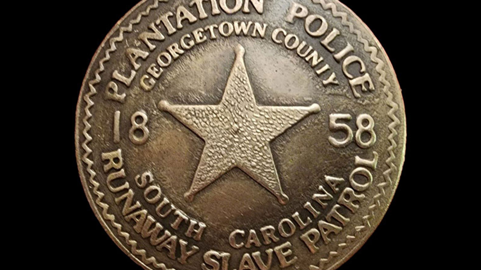 858 South Carolina Runaway Slave Patrol Badge