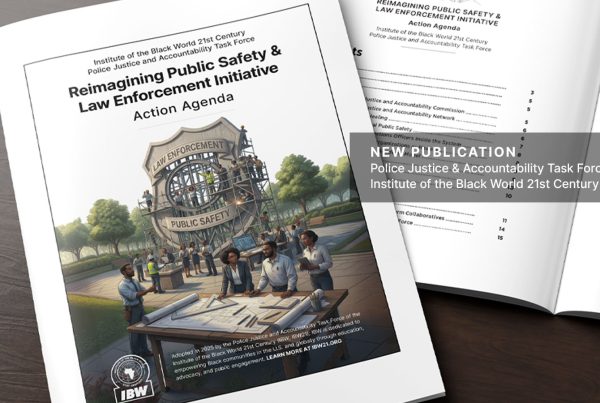 IBW’s Police Justice and Accountability Task Force: Reimagining Public Safety and Law Enforcement—Action Agenda