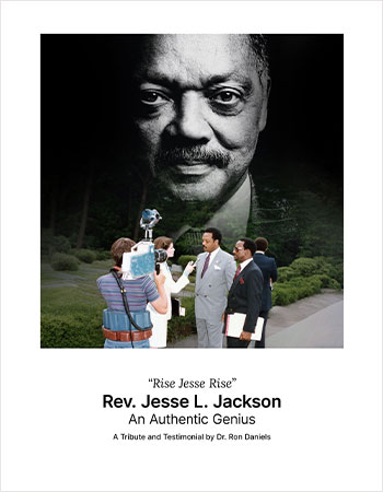 Cover: Rev. Jesse L. Jackson: An Authentic Genius — A Tribute by Dr. Ron Daniels