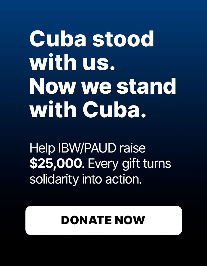 Cuba stood with us. Now we stand with Cuba. Help us raise $25,000. Donate now.