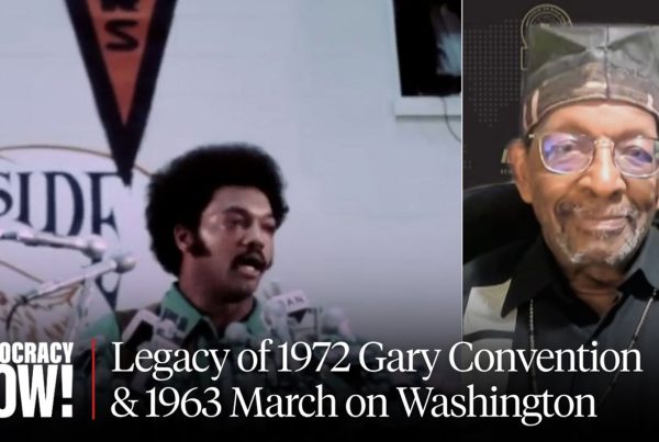 Democracy Now! graphic on the legacy of the 1972 Gary Convention and March on Washington featuring Jesse Jackson and Dr. Ron Daniels
